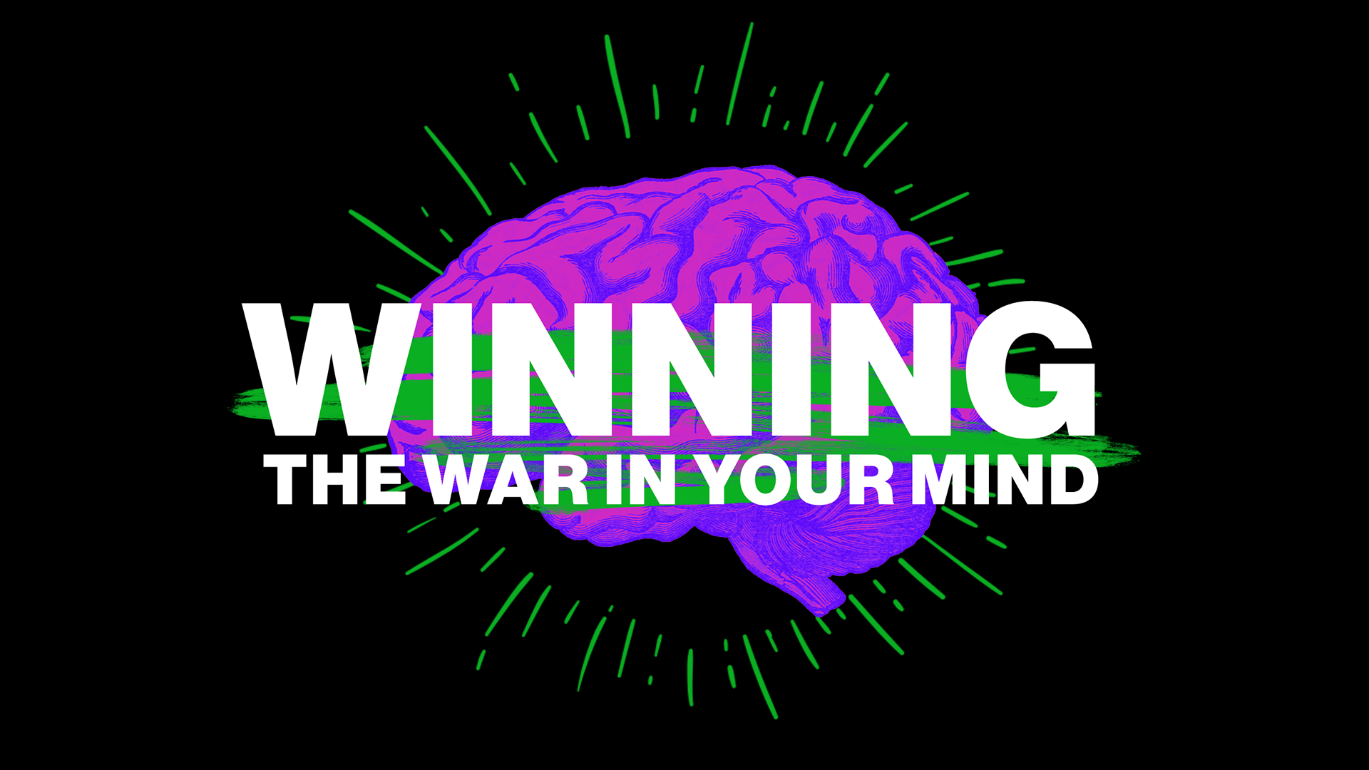 Winning the War in Your Mind